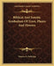 Biblical And Semitic Symbolism Of Trees, Plants And Flowers by Maurice H. Farbridge