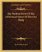The Modern Form Of The Alchemical Quest Of The One Thing by M. M. Pattison Muir