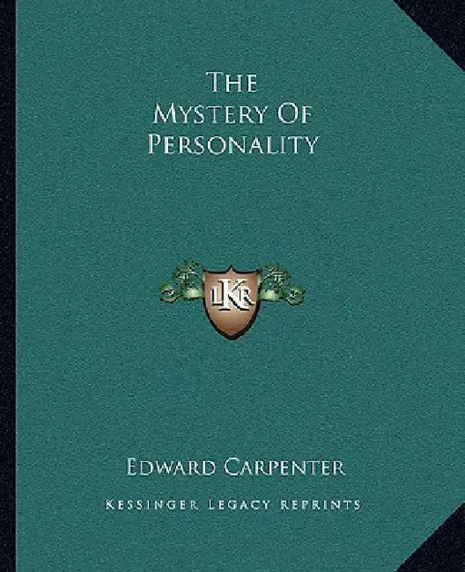 The Mystery Of Personality by Edward Carpenter