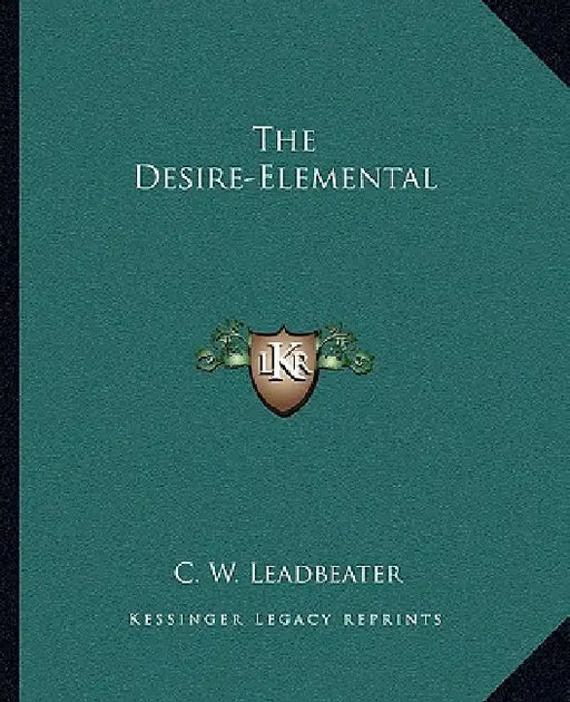 The Desire-Elemental by C. W. Leadbeater