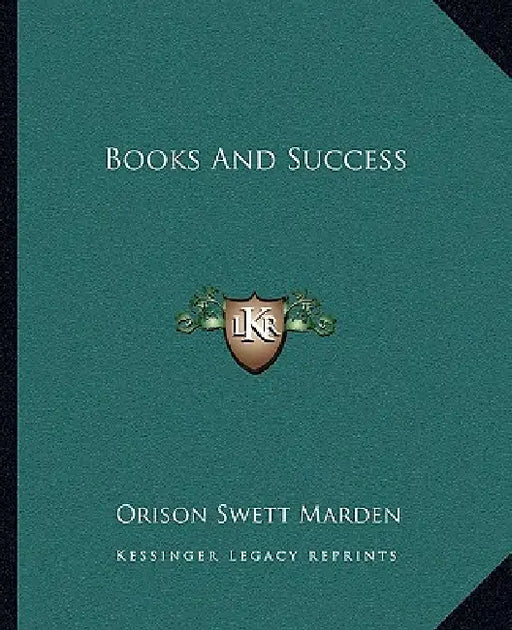 Books And Success by Orison Swett Marden
