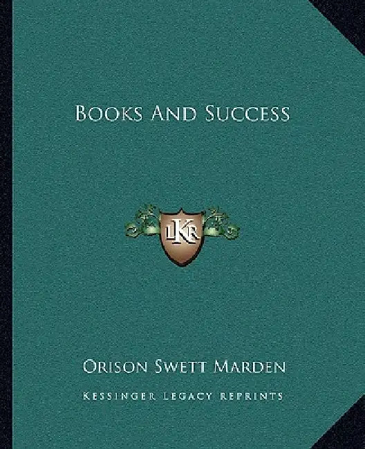 Books And Success by Orison Swett Marden