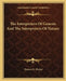 The Interpreters Of Genesis And The Interpreters Of Nature by Thomas H. Huxley