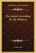 The Gospel According To The Hebrews by Arthur Lillie