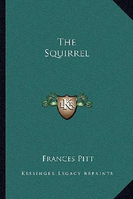 The Squirrel by Frances Pitt