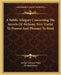 A Subtle Allegory Concerning The Secrets Of Alchemy Very Useful To Possess And Pleasant To Read by Arthur Edward Waite, Michael Maier