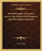 The Philosophy Of Ancient Greece, The School Of Pythagoras, And The Delphic Mysteries by W. J. Colville