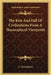The Rise And Fall Of Civilizations From A Theosophical Viewpoint by C. Jinarajadasa