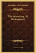 The Schooling Of Shakespeare by Andrew Lang