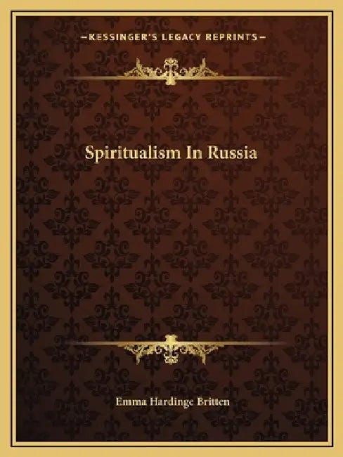 Spiritualism in Russia by Emma Hardinge Britten