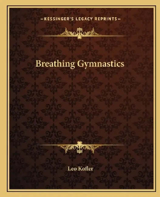 Breathing Gymnastics by Leo Kofler