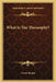 What Is The Theosophy? by Annie Besant