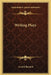 Writing Plays by Arnold Bennett