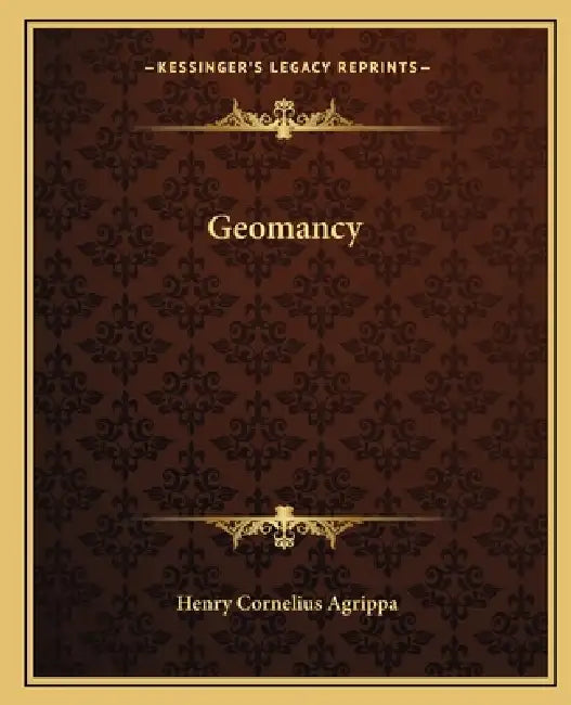Geomancy by Henry Cornelius Agrippa