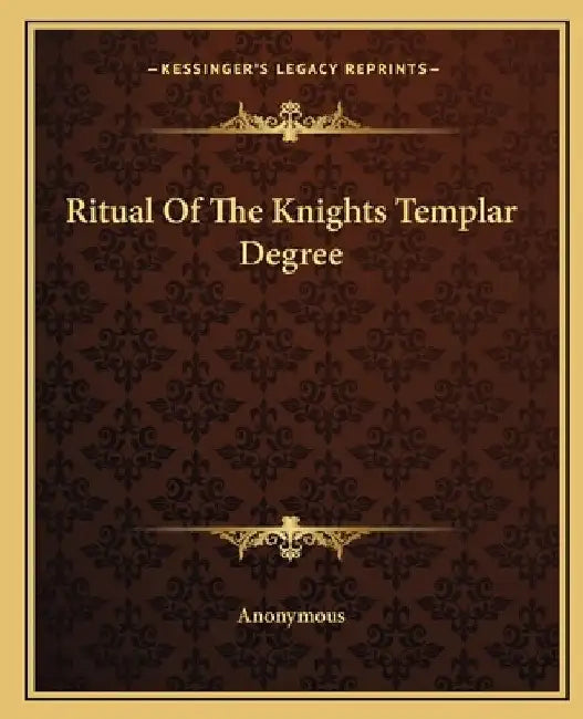 Ritual of the Knights Templar Degree 