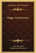 Magic And Sorcery by Franz Hartmann, Theophrastus Paracelsus