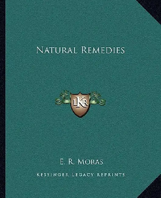 Natural Remedies by E. R. Moras