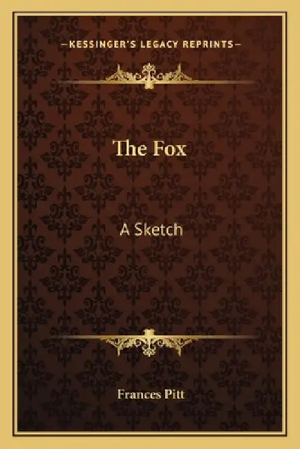 The Fox: A Sketch by Frances Pitt