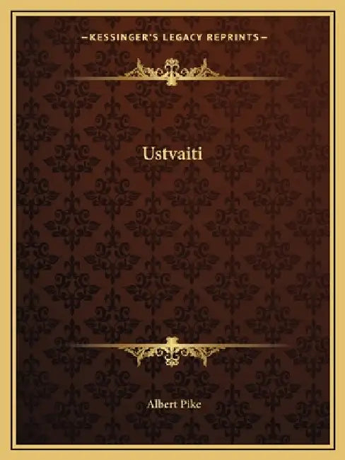 Ustvaiti by Albert Pike
