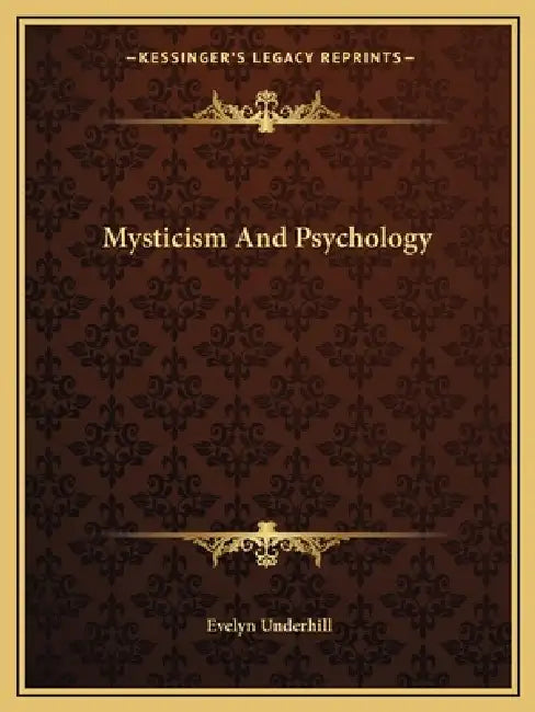 Mysticism And Psychology by Evelyn Underhill