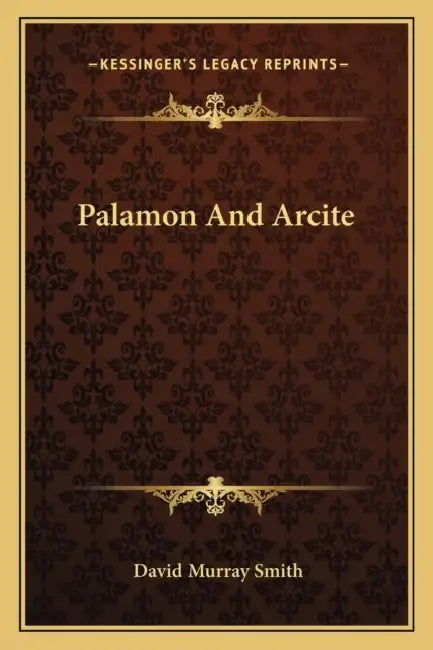 Palamon And Arcite by David Murray Smith