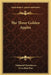 The Three Golden Apples by Nathaniel Hawthorne, Fern Bisel Peat