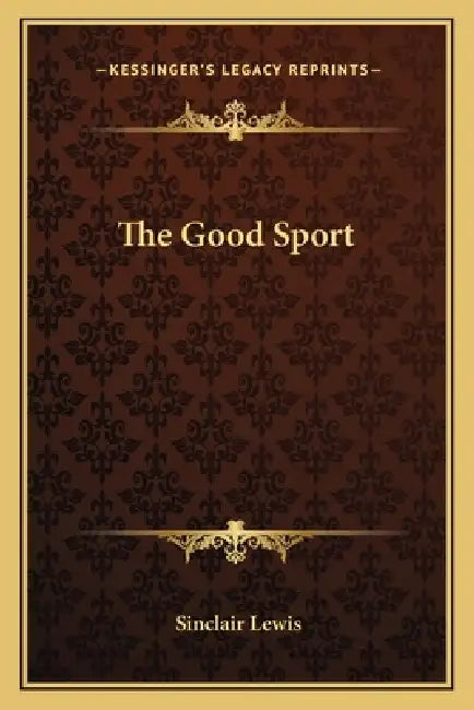 The Good Sport by Sinclair Lewis