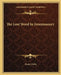 The Lost Word In Freemasonry by Henry Pirtle