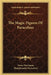 The Magic Figures Of Paracelsus by Franz Hartmann, Theophrastus Paracelsus