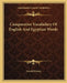 Comparative Vocabulary Of English And Egyptian Words by Gerald Massey