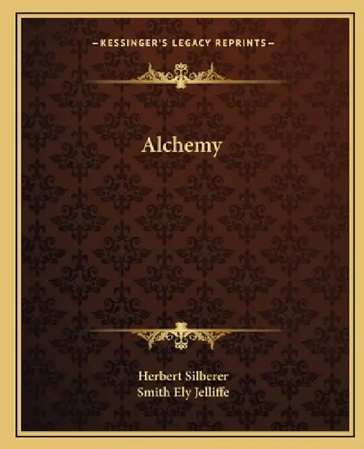Alchemy by Herbert Silberer, Smith Ely Jelliffe