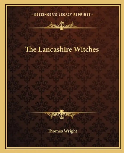 The Lancashire Witches by Thomas Wright
