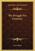The Struggle For Existence by James Bonar
