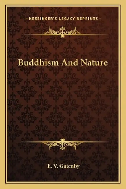 Buddhism And Nature by E. V. Gatenby