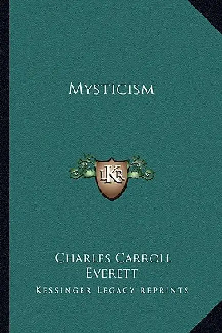 Mysticism by Charles Carroll Everett