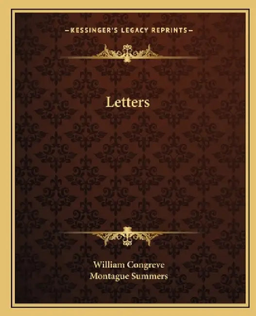 Letters by William Congreve, Montague Summers
