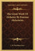 The Great Work Of Alchemy By Famous Alchemists by J. W. Hamilton-Jones