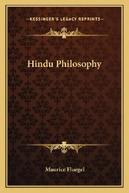 Hindu Philosophy by Maurice Fluegel