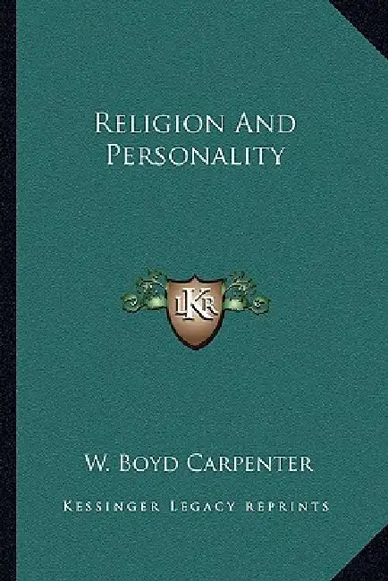 Religion And Personality by W. Boyd Carpenter