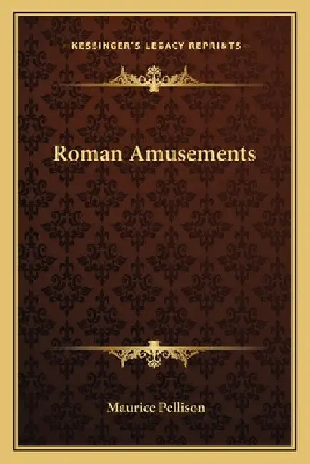 Roman Amusements by Maurice Pellison