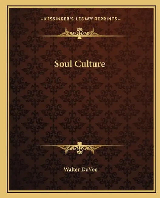Soul Culture by Walter DeVoe