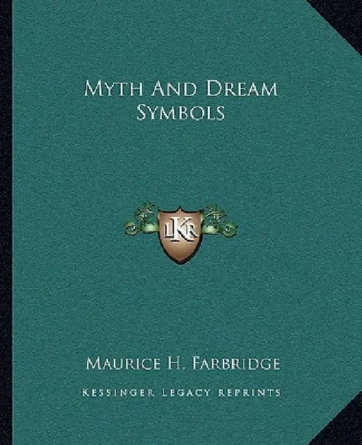 Myth And Dream Symbols by Maurice H. Farbridge