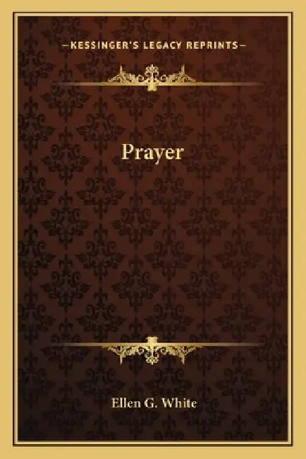 Prayer by Ellen G. White