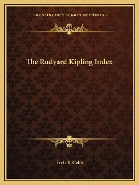 The Rudyard Kipling Index by Irvin S. Cobb