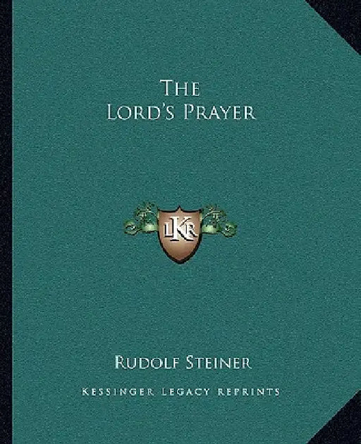 The Lord's Prayer by Rudolf Steiner