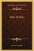 How To Pray by Johannes Kelpius