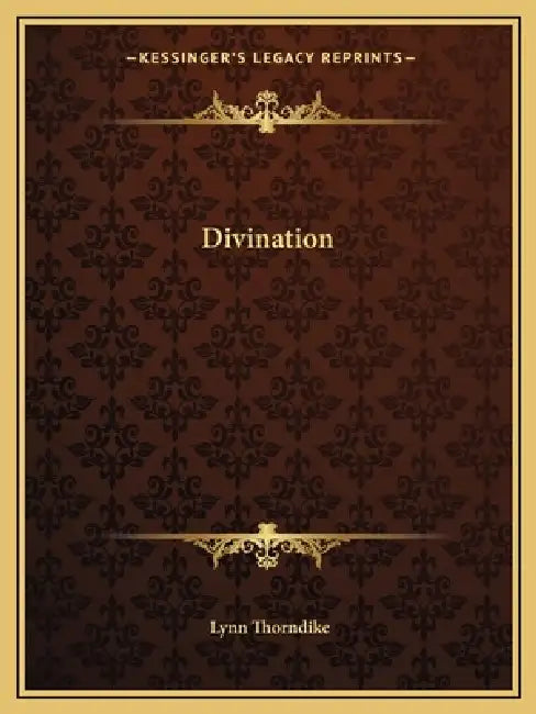 Divination by Lynn Thorndike