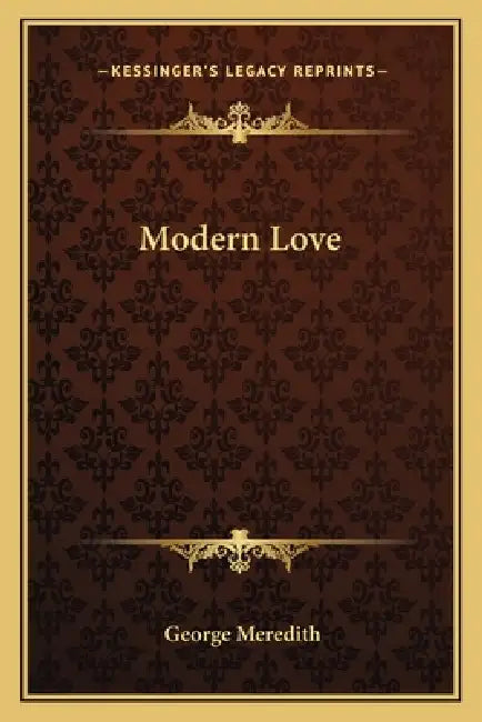 Modern Love by George Meredith