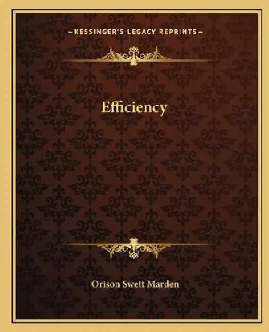 Efficiency by Orison Swett Marden