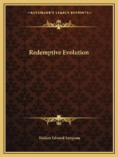 Redemptive Evolution by Holden Edward Sampson